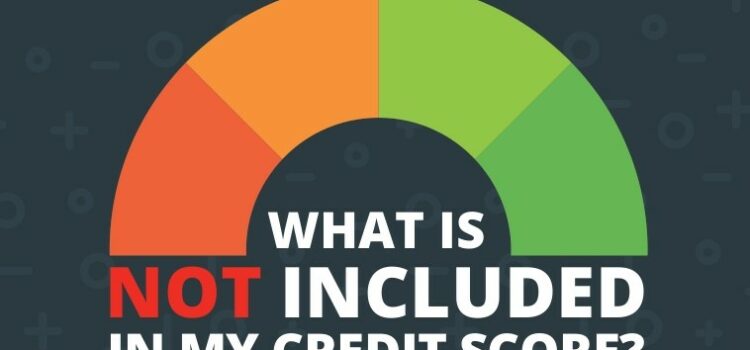 What’s Not in Your Credit Score?